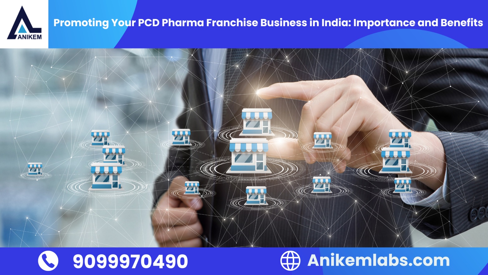 Promoting Your PCD Pharma Franchise Business in India: Importance and Benefits
